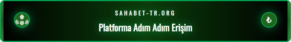Sahabet platformuna mobil cihaz üzerinden alternatif adres ile giriş yapma
