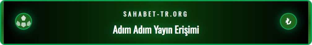 Sahabet arayüzünde canlı maç yayınına erişim için izlenmesi gereken adımlar.
