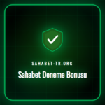 sahabet deneme bonusu