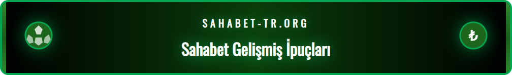 Sahabet platformunda daha verimli olmak için gelişmiş ipuçları