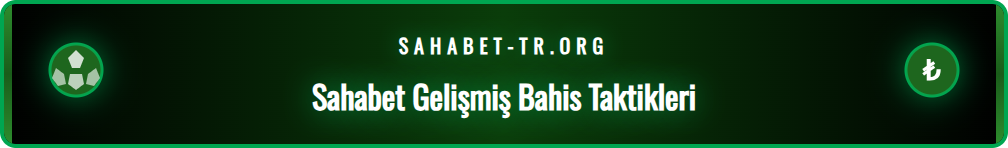 Sahabet mobil uygulaması ve gelişmiş kullanıcı ipuçlarını anlatan infografik.