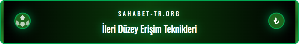 Sahabet mobil uygulaması ve tarayıcı kısayolları ile kesintisiz erişim.