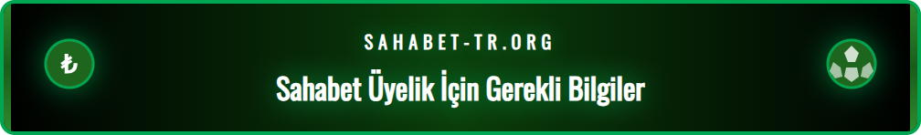 Sahabet kayıt formunu doldurmak için gerekli olan kişisel ve iletişim bilgilerini gösteren bir infografik.