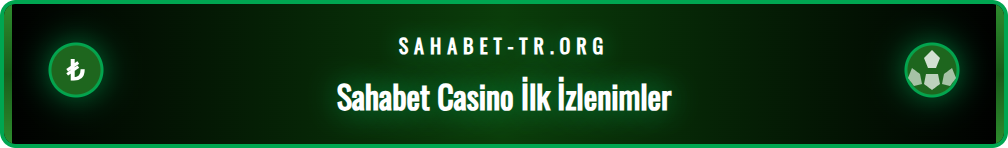 Sahabet Casino sitesine kayıt olma ve ilk para yatırma adımları.
