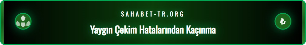 Sahabet ödeme problemleri yaşamamak için dikkat edilmesi gerekenler.