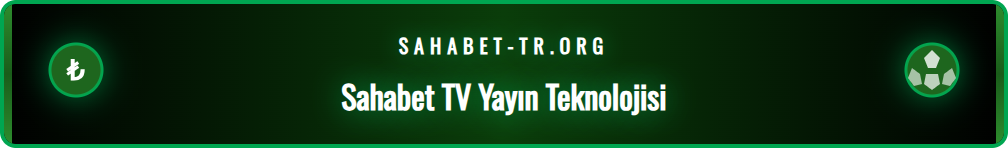 Sahabet TV maç izle hizmetinin teknik altyapısını ve adaptif yayın kalitesi özelliklerini gösteren bir infografik.