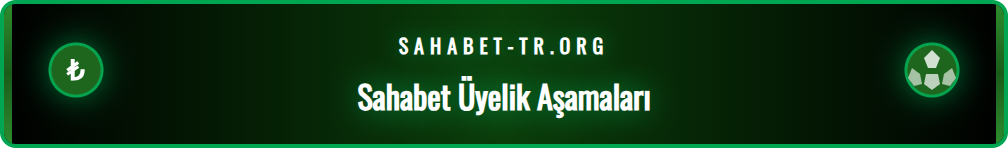 Sahabet üyelik hesabı oluşturma sürecinin adımlarını gösteren infografik.