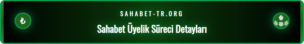 Sahabet üye olma sürecinde dikkat edilmesi gereken güvenlik adımlarını gösteren infografik.
