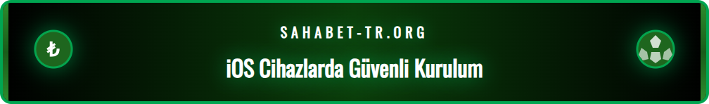 Sahabet iOS uygulamasının iPhone cihazına nasıl kurulacağını gösteren adımlar